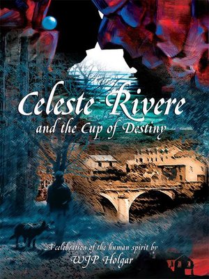 cover image of Celeste  Rivere and the Cup of Destiny